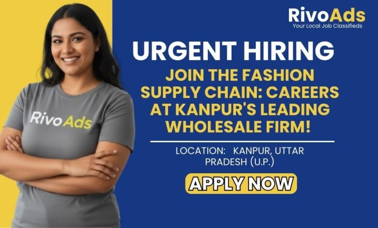 Wholesale Clothing Firm Jobs Kanpur 2026 Salesman Vacancy