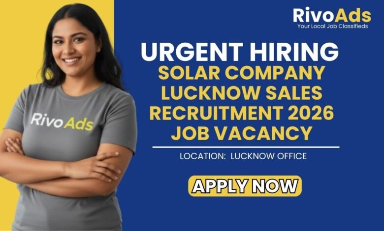 Solar Company Lucknow Sales Recruitment 2026 Job Vacancy