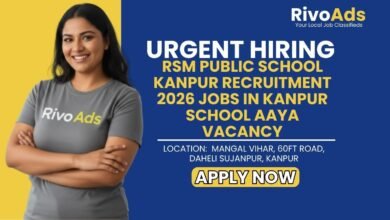 RSM Public School Kanpur Recruitment 2026 Jobs in Kanpur School Aaya Vacancy