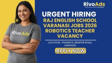 Raj English School Varanasi Jobs 2026 Robotics Teacher Vacancy