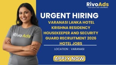 Varanasi Lanka Hotel Krishna Residency Housekeeper and Security Guard Recruitment 2026 Hotel Jobs