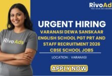 Varanasi Dewa Sanskaar English School PGT PRT and Staff Recruitment 2026 CBSE School Jobs