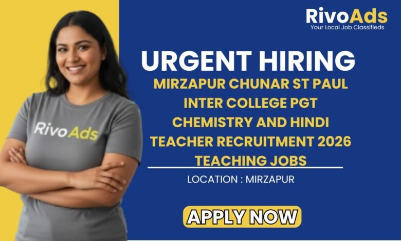 Mirzapur Chunar St Paul Inter College PGT Chemistry and Hindi Teacher Recruitment 2026 Teaching Jobs