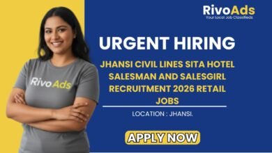 Jhansi Civil Lines Sita Hotel Salesman and Salesgirl Recruitment 2026 Retail Jobs