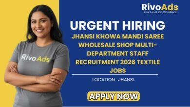 Jhansi Khowa Mandi Saree Wholesale Shop Multi-Department Staff Recruitment 2026 Textile Jobs