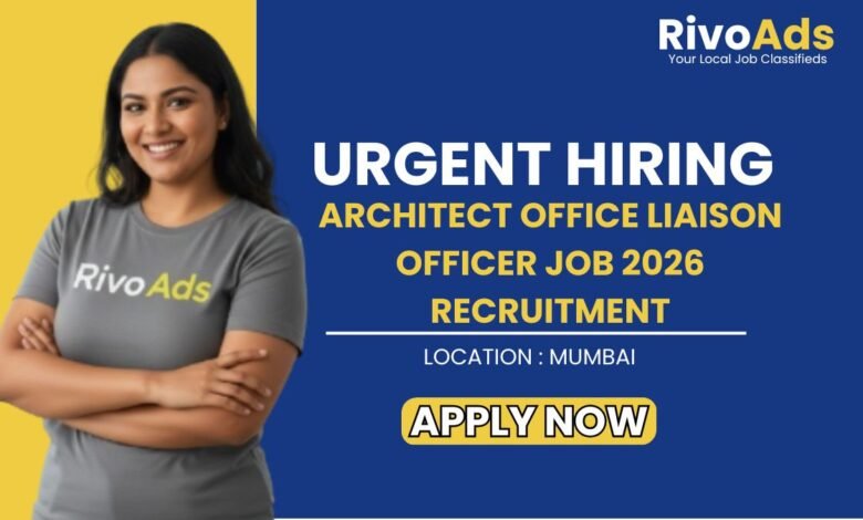 Architect Office Liaison Officer Job 2026 Recruitment
