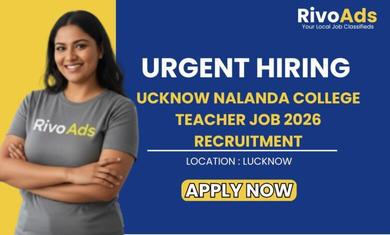 Lucknow Nalanda College Teacher Job 2026 Recruitment