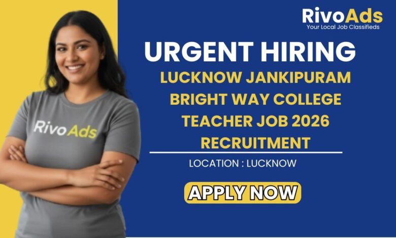 Lucknow Jankipuram Bright Way College Teacher Job 2026 Recruitment