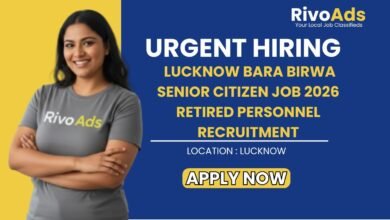 Lucknow Bara Birwa Senior Citizen Job 2026 Retired Personnel Recruitment