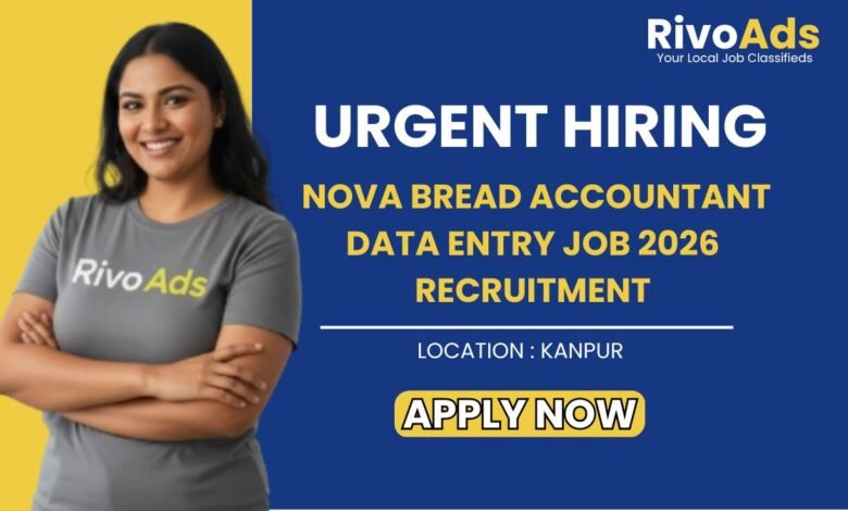 Nova Bread Accountant Data Entry Job 2026 Recruitment