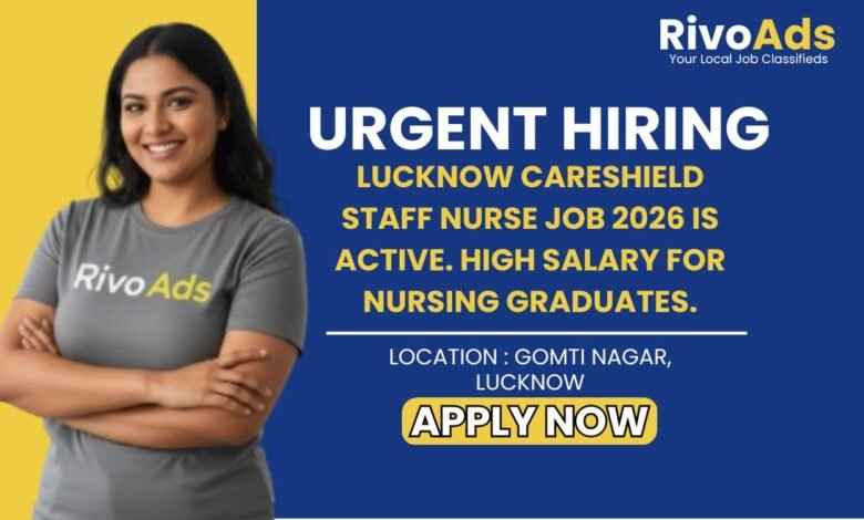 Lucknow Careshield Staff Nurse Job 2026 Vacancy