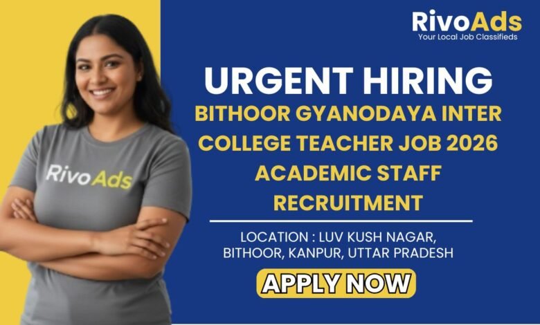 Bithoor Gyanodaya Inter College Teacher Job 2026 Academic Staff Recruitment