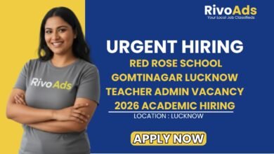 Red Rose School Gomtinagar Lucknow Teacher Admin Vacancy 2026 Academic Hiring