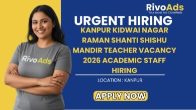 Kanpur Kidwai Nagar Raman Shanti Shishu Mandir Teacher Vacancy 2026 Academic Staff Hiring