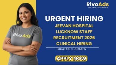 Jeevan Hospital Lucknow Staff Recruitment 2026 Clinical Hiring
