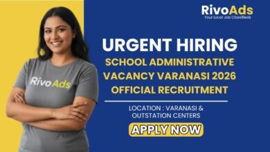 School Administrative Vacancy Varanasi 2026 Official Recruitment