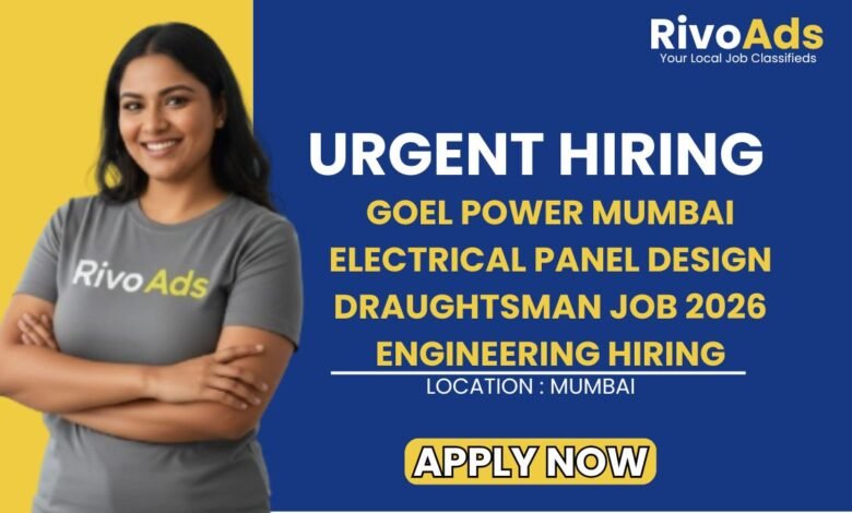 Goel Power Mumbai Electrical Panel Design Draughtsman Job 2026 Engineering Hiring