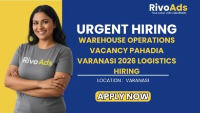 Warehouse Operations Vacancy Pahadia Varanasi 2026 Logistics Hiring