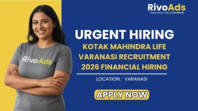 Kotak Mahindra Life Varanasi Recruitment 2026 Financial Hiring
