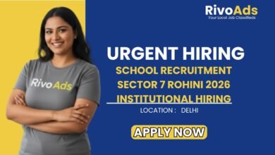 School Recruitment Sector 7 Rohini 2026 Institutional Hiring