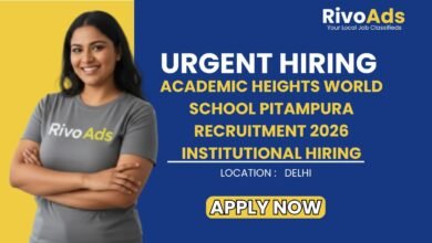 Academic Heights World School Pitampura Recruitment 2026 Institutional Hiring