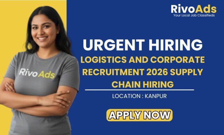 Logistics and Corporate Recruitment 2026 Supply Chain Hiring