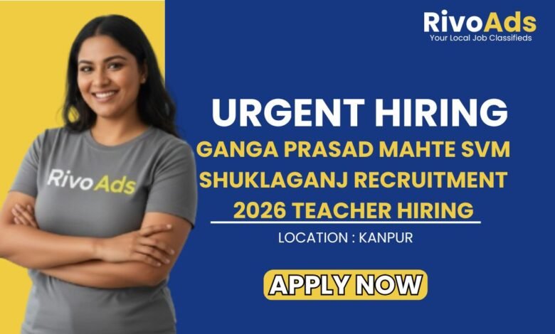 Ganga Prasad Mahte SVM Shuklaganj Recruitment 2026 Teacher Hiring
