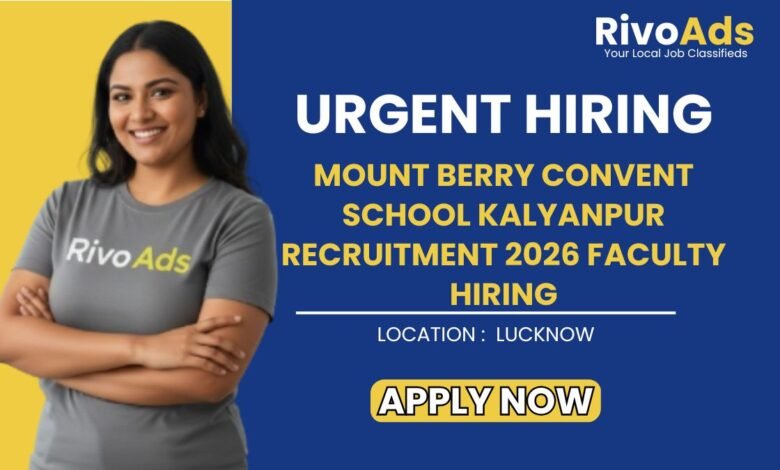 Mount Berry Convent School Kalyanpur Recruitment 2026 Faculty Hiring