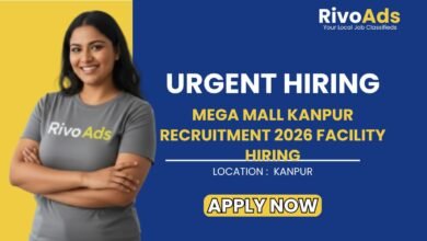 Mega Mall Kanpur Recruitment 2026 Facility Hiring