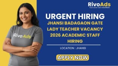 Jhansi Badagaon Gate Lady Teacher Vacancy 2026 Academic Staff Hiring