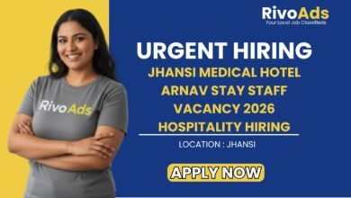 Jhansi Medical Hotel Arnav Stay Staff Vacancy 2026 Hospitality Hiring