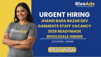 Jhansi Bara Bazar Dev Garments Staff Vacancy 2026 Readymade Wholesale Hiring