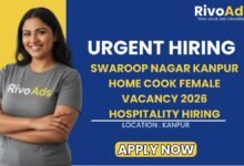 Swaroop Nagar Kanpur Home Cook Female Vacancy 2026 Hospitality Hiring