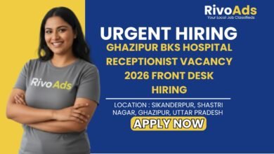 Ghazipur BKS Hospital Receptionist Vacancy 2026 Front Desk Hiring