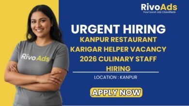 Kanpur Restaurant Karigar Helper Vacancy 2026 Culinary Staff Hiring
