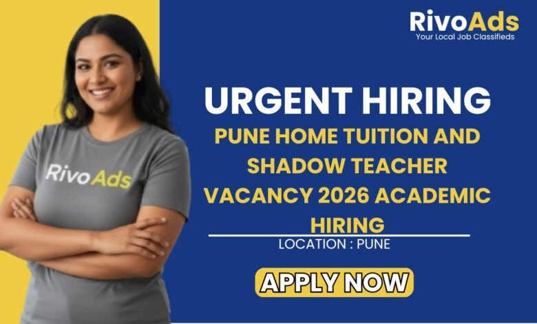 Pune Home Tuition and Shadow Teacher Vacancy 2026 Academic Hiring