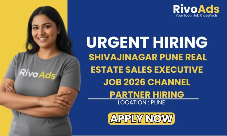 Shivajinagar Pune Real Estate Sales Executive Job 2026 Channel Partner Hiring