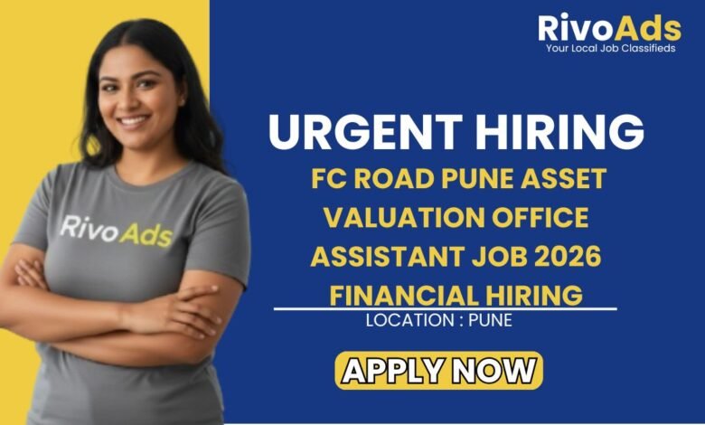 FC Road Pune Asset Valuation Office Assistant Job 2026 Financial Hiring