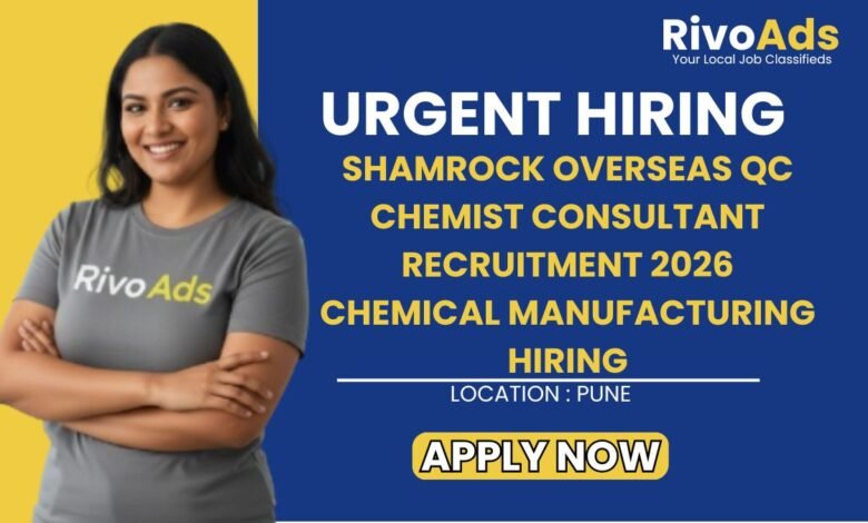 Shamrock Overseas QC Chemist Consultant Recruitment 2026 Chemical Manufacturing Hiring