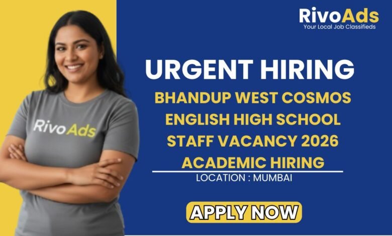 Bhandup West Cosmos English High School Staff Vacancy 2026 Academic Hiring
