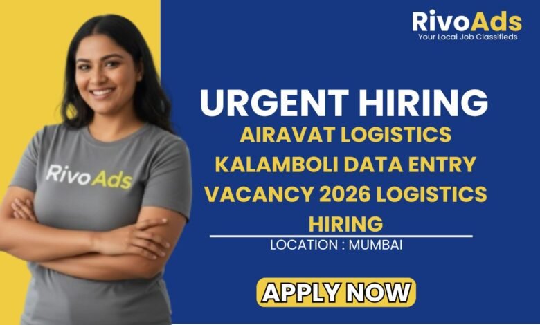 Airavat Logistics Kalamboli Data Entry Vacancy 2026 Logistics Hiring
