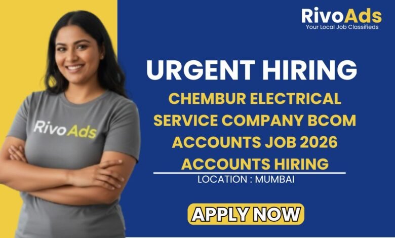 Chembur Electrical Service Company BCom Accounts Job 2026 Accounts Hiring