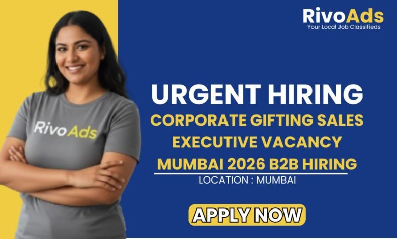 Corporate Gifting Sales Executive Vacancy Mumbai 2026 B2B Hiring