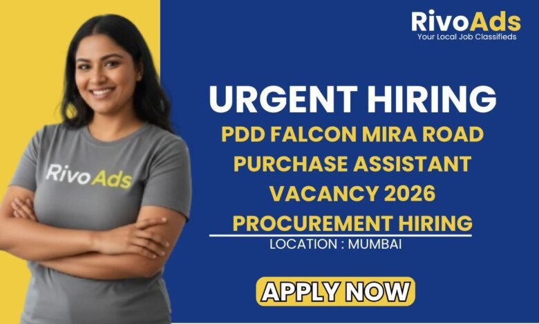PDD Falcon Mira Road Purchase Assistant Vacancy 2026 Procurement Hiring