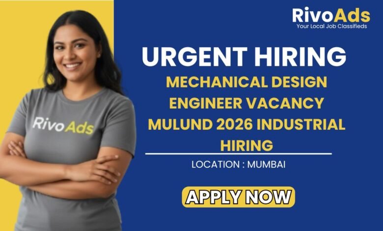 Mechanical Design Engineer Vacancy Mulund 2026 Industrial Hiring