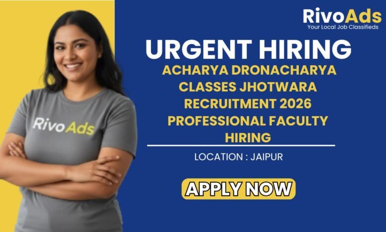 Acharya Dronacharya Classes Jhotwara Recruitment 2026 Professional Faculty Hiring