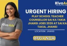 Play School Teacher Counsellor Sai Ka Takia Jhansi Jobs 2026 at Sai Ka Takia, Jhansi.