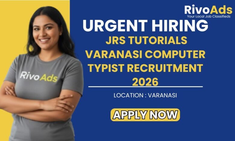 JRS Tutorials Varanasi Computer Typist Recruitment 2026