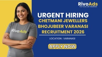 Chetmani Jewellers Bhojubeer Varanasi Recruitment 2026