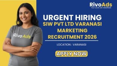 SIW Pvt Ltd Varanasi Marketing Recruitment 2026